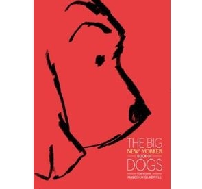 The Big New Yorker Book of Dogs 2