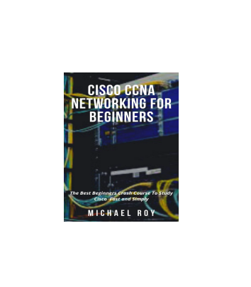 کتاب CISCO CCNA NETWORKING FOR BEGINNERS The Best Beginners Crash Course 1