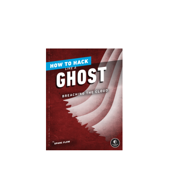 کتاب How to Hack Like a Ghost Breaching the Cloud