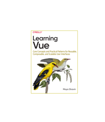 کتاب Learning Vue (Maya Shavin 2024)
