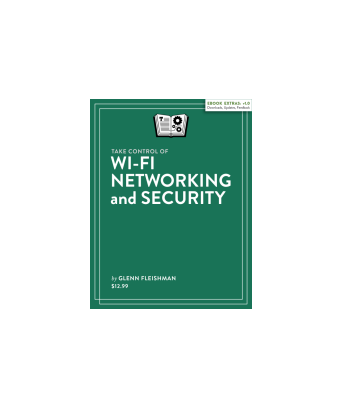 کتاب Take Control of Wi-Fi Networking and Security